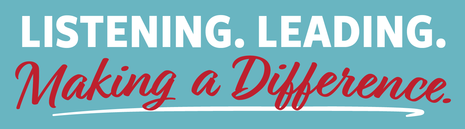 Listening. Leading. Making a Difference.